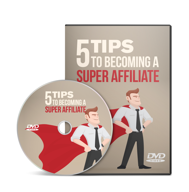 Tips To Becoming A Super Affiliate